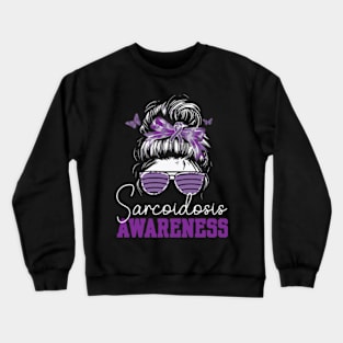 Messy Hair Bun Purple Ribbon Butterfly Sarcoidosis Awareness Crewneck Sweatshirt